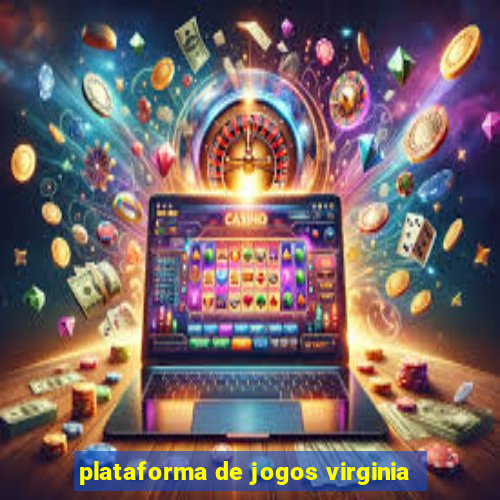 plataforma de jogos virginia